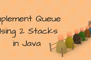 Implement Queue Using 2 Stacks in Java