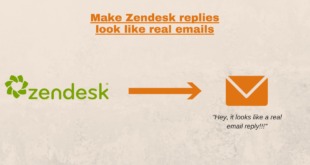 make-zendesk-tickets-look-like-real-emails