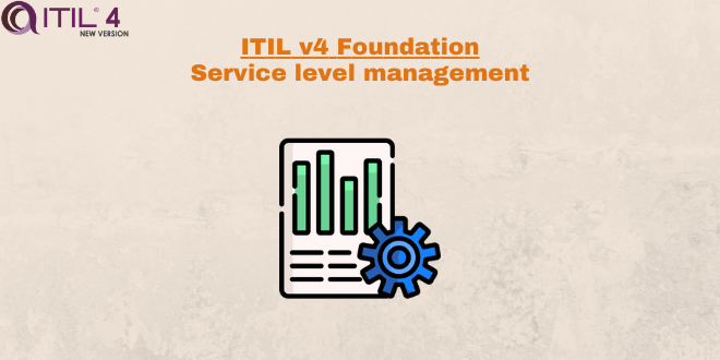 Practice – Service level management – ITILv4